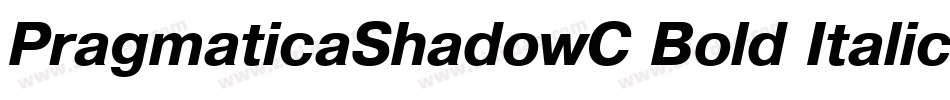 PragmaticaShadowC Bold Italic字体转换